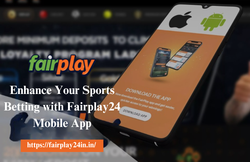 Read more about the article Enhance Your Sports Betting Experience with the Fairplay24 Mobile App