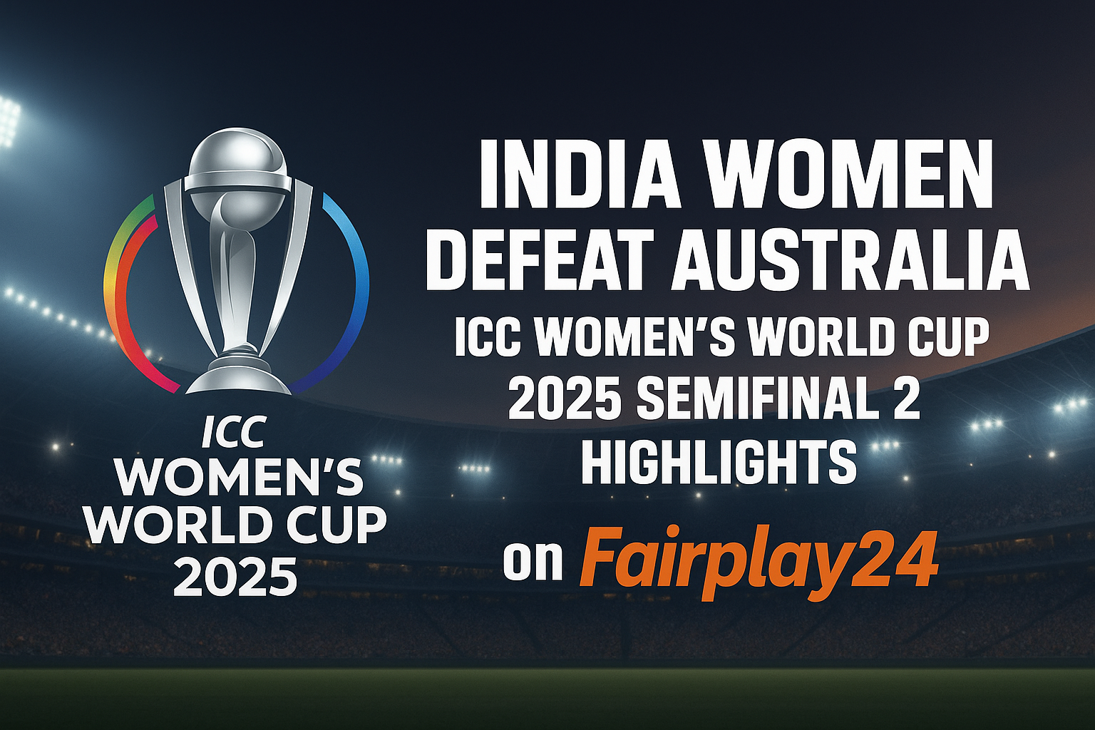 ICC Women's world cup 2025 second semi final
